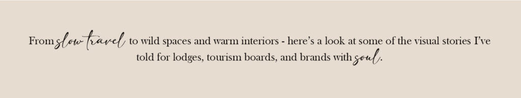 luxury travel photographer for slow travel brands
